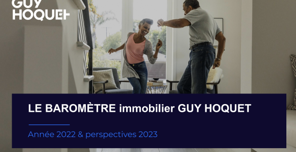 Communiqué - Baromètre immobilier Guy Hoquet - année 2022
